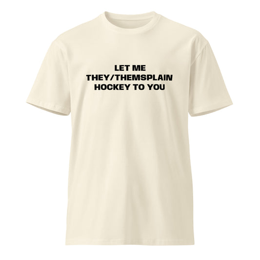 THEY/THEMSPLAIN PREMIUM TEE