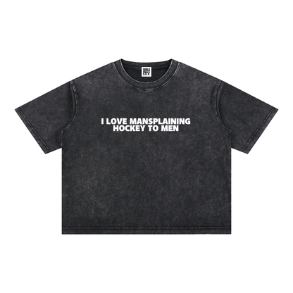 I LOVE MANSPLAINING PREMIUM MINERAL WASH BOXY CROP