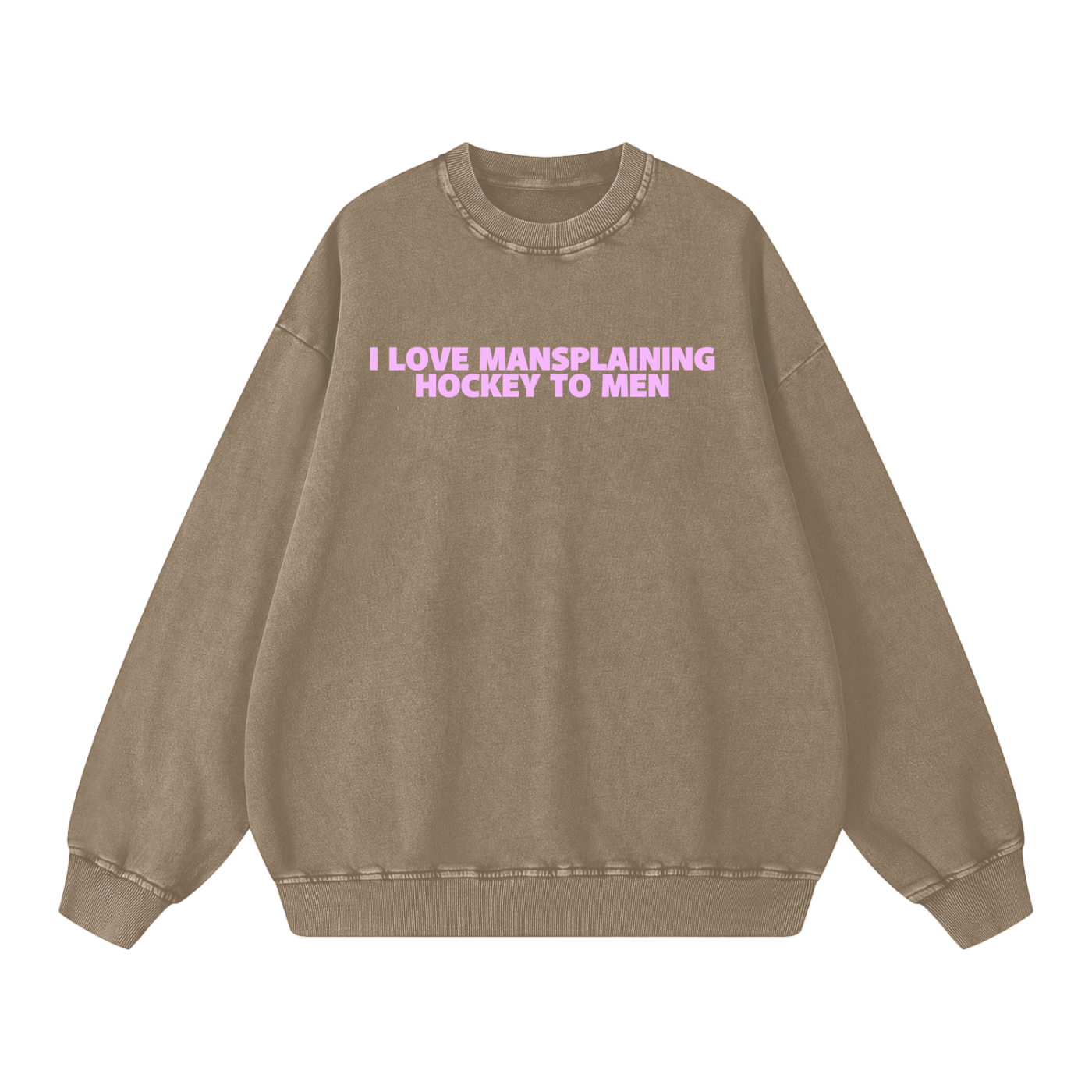 I LOVE MANSPLAINING PREMIUM SNOW WASH CREW NECK
