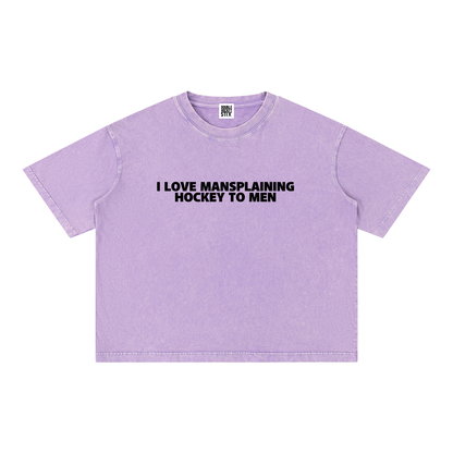 I LOVE MANSPLAINING PREMIUM MINERAL WASH BOXY CROP