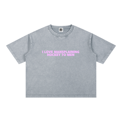 I LOVE MANSPLAINING PREMIUM MINERAL WASH BOXY CROP