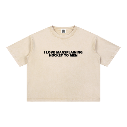I LOVE MANSPLAINING PREMIUM MINERAL WASH BOXY CROP