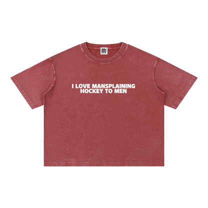 I LOVE MANSPLAINING PREMIUM MINERAL WASH BOXY CROP