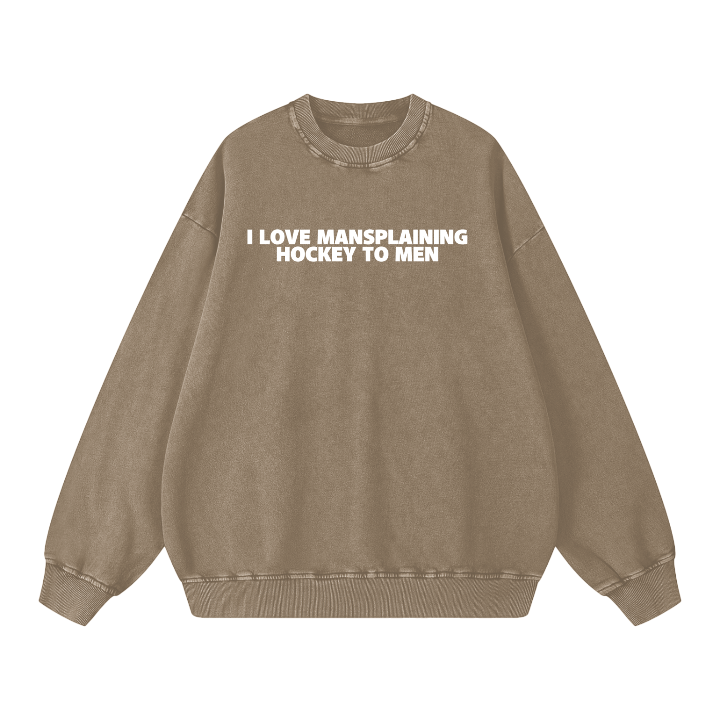 I LOVE MANSPLAINING PREMIUM SNOW WASH CREW NECK
