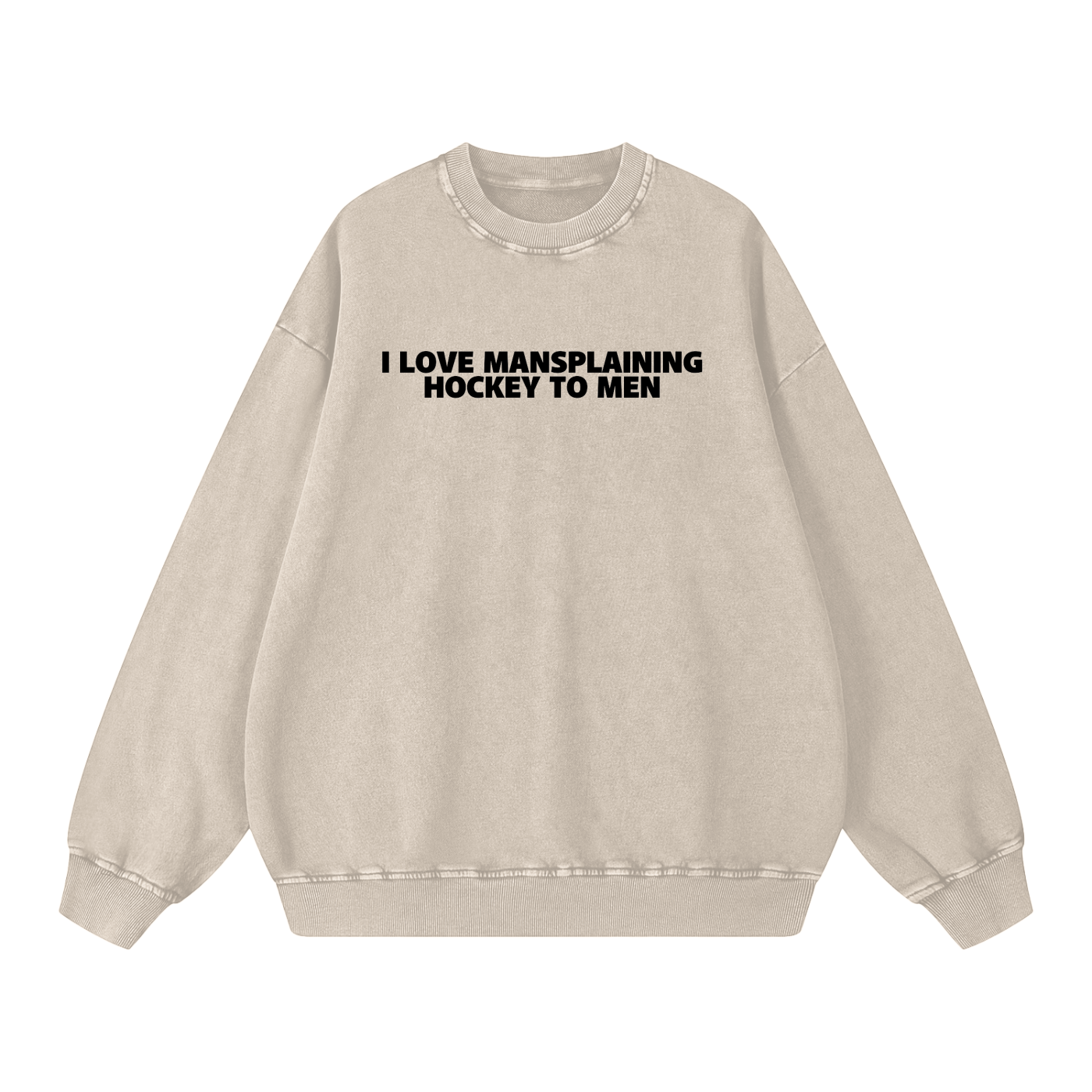 I LOVE MANSPLAINING PREMIUM SNOW WASH CREW NECK