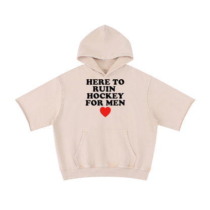HERE TO RUIN SHORT SLEEVE HOODIE MVP COLLECTION
