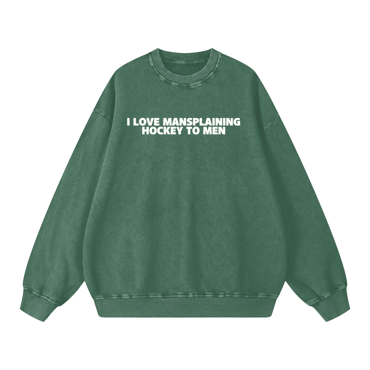 I LOVE MANSPLAINING PREMIUM SNOW WASH CREW NECK
