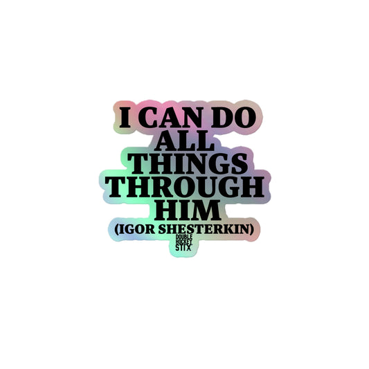 ALL THINGS THRU SHESTY HOLOGRAPHIC STICKER