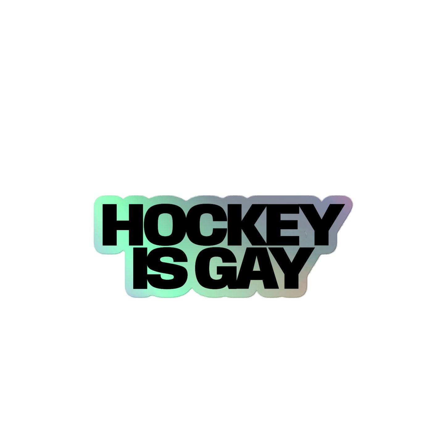 HOCKEY IS GAY STICKER