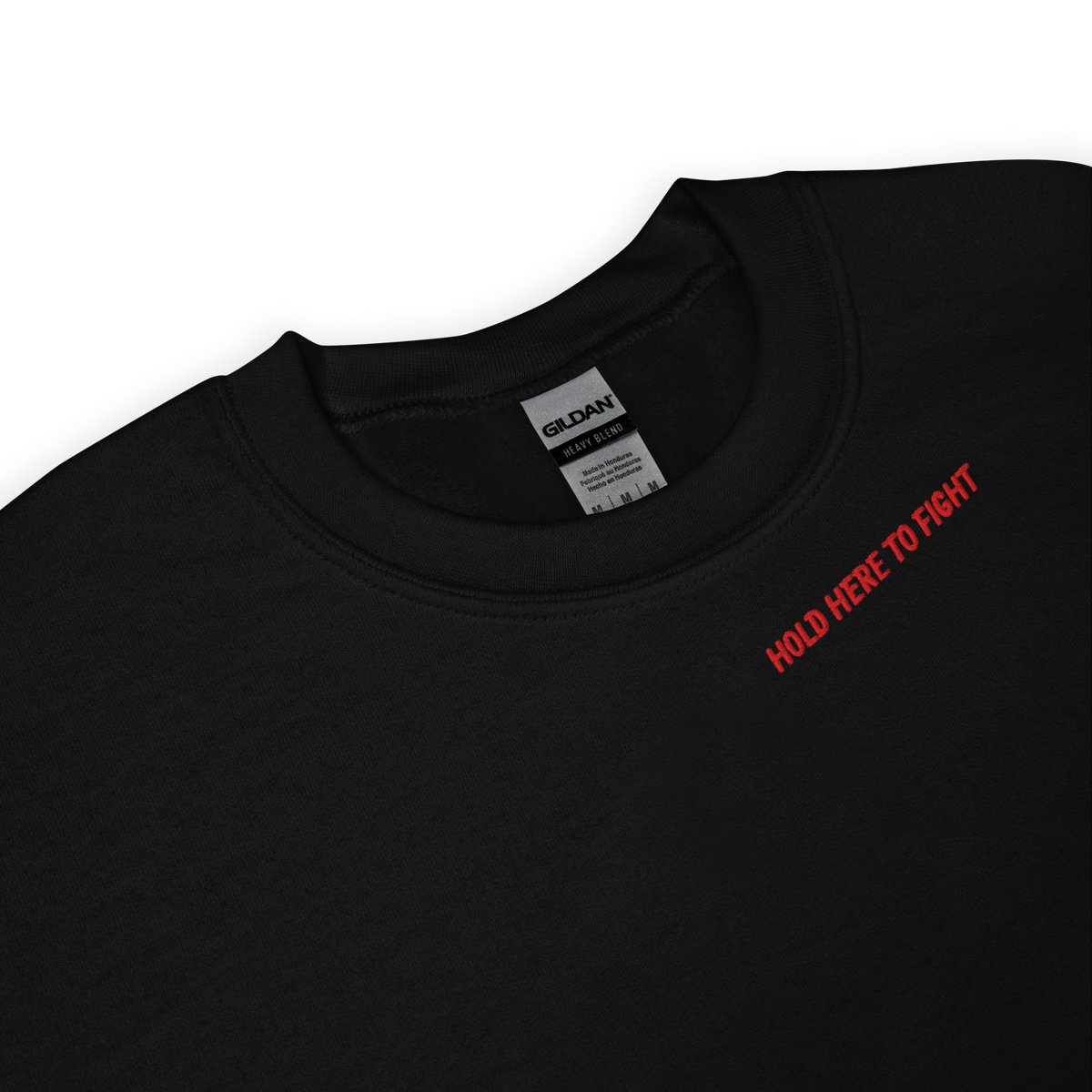 HOLD HERE CUSTOM EMBROIDERED SWEATSHIRT