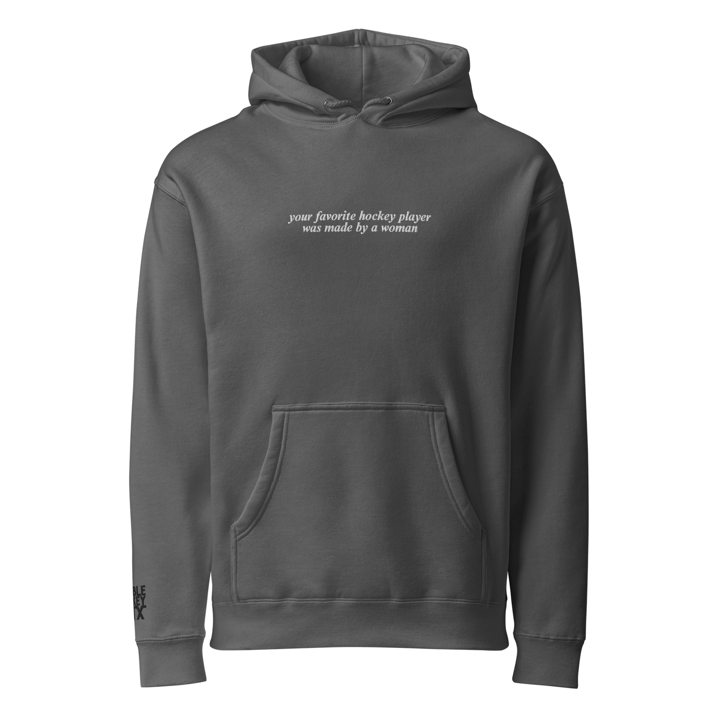 MADE BY A WOMAN PREMIUM EMBROIDERED HOODIE