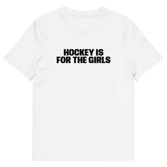 HOCKEY IS FOR THE GIRLS TEE